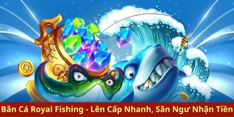 Royal Fishing Tại SV368: Bí Kíp Săn Cá Hoàng Gia Đỉnh Cao Chờ Bạn Khám Phá